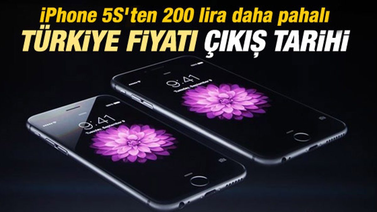 iPhone 6 ve iPhone 6 Plus'ın Türkiye fiyatı