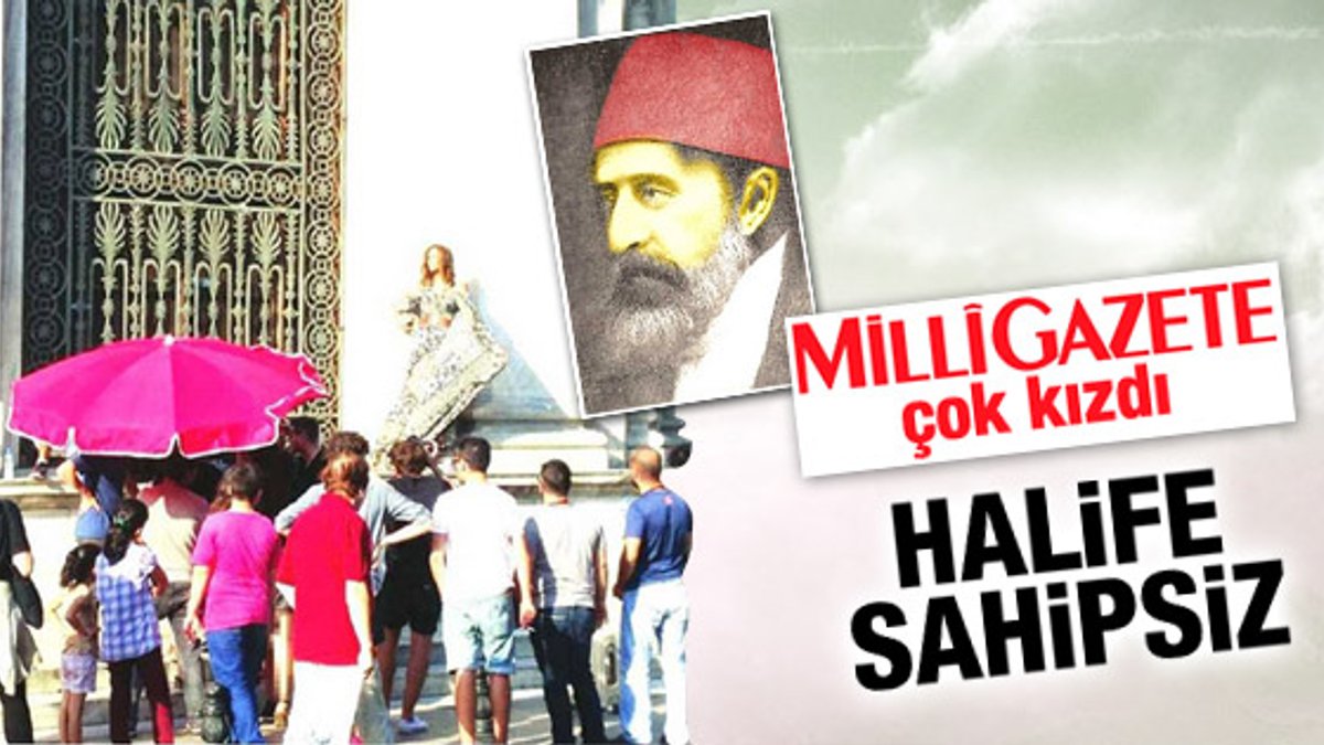 Milli Gazete'den Abdülhamid isyanı: Halife Sahipsiz