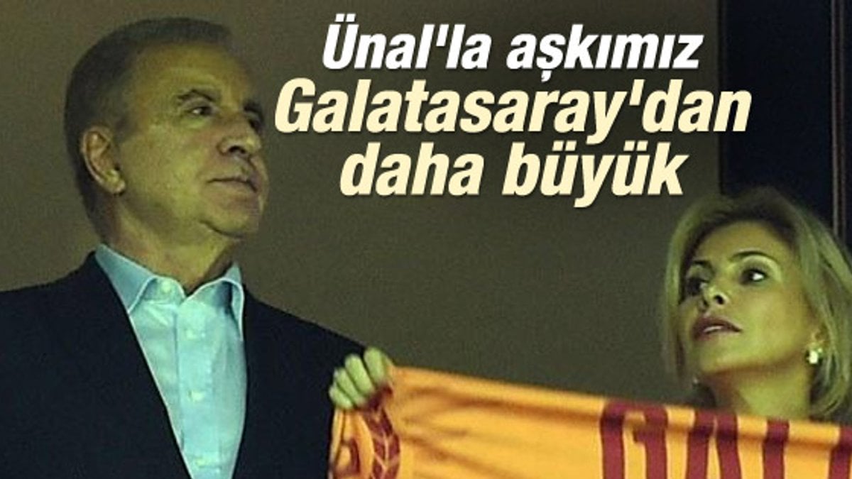 Fani Aysal: Ünal'la aşkımız Galatasaray'dan büyük
