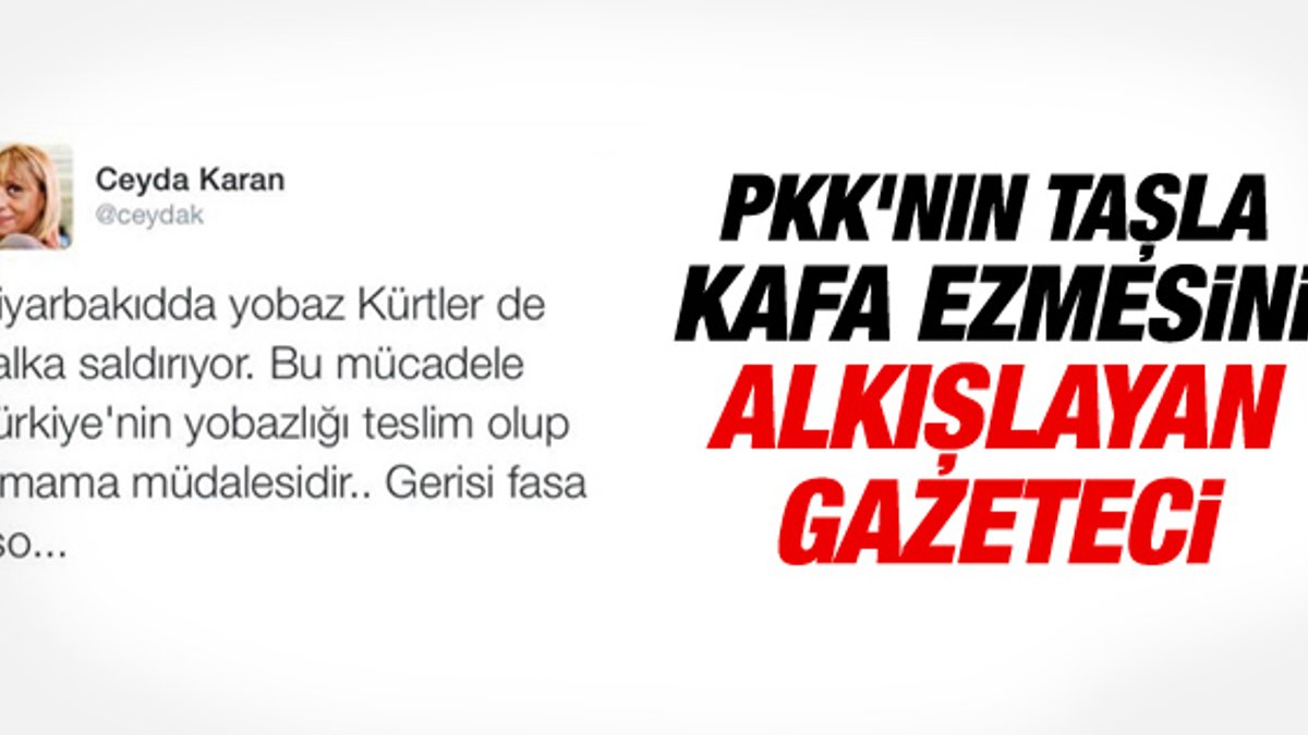 Ceyda Karan'dan PKK vahşetini savunan tweet