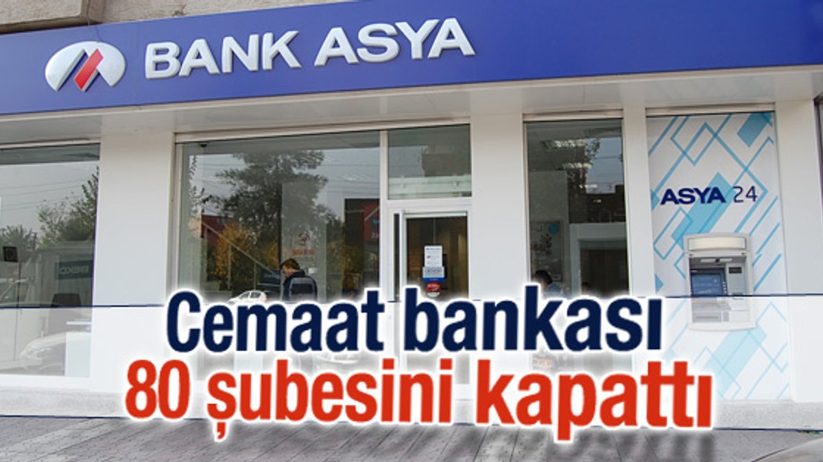 Bank Asya 80 şubesini kapadı