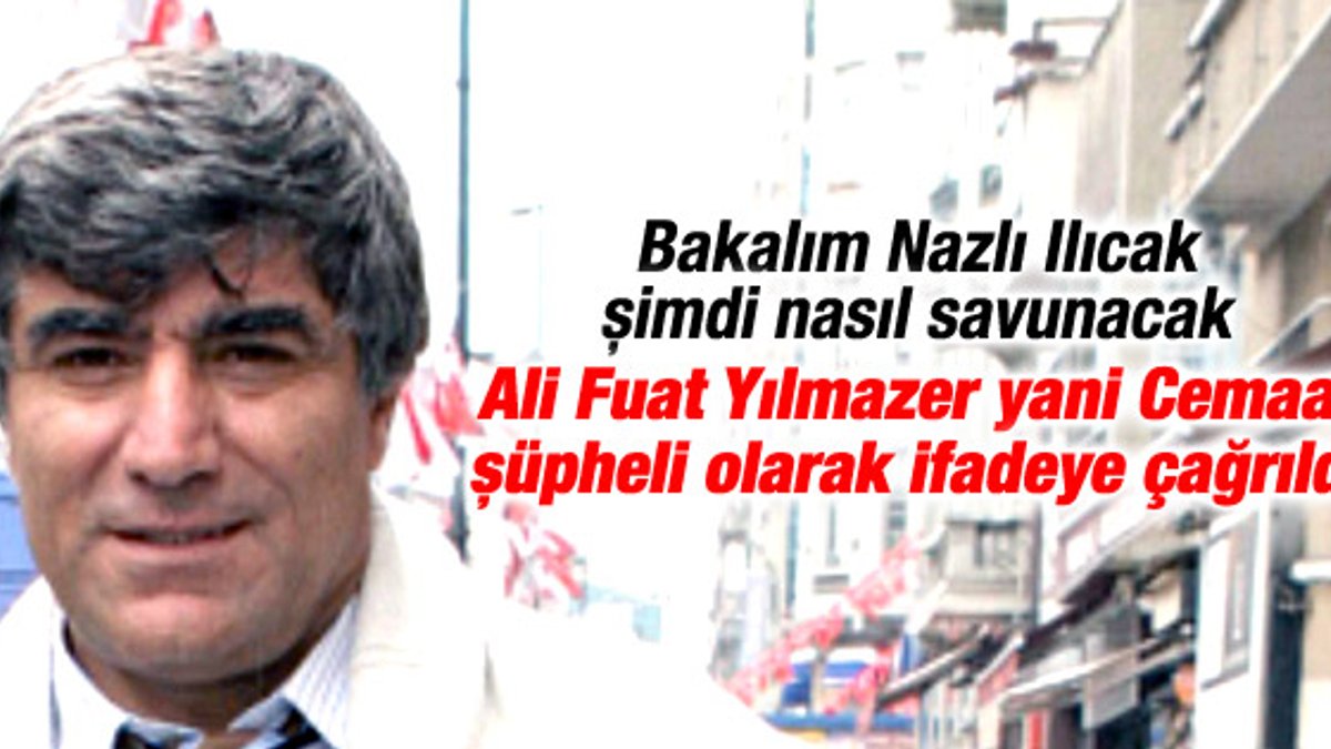 Ali Fuat Yılmazer Hrant Dink cinayetinde şüpheli