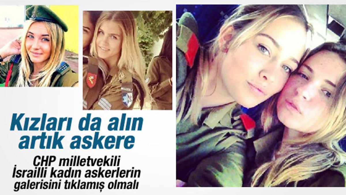CHP'li vekilden kadınlar da askerlik yapsın teklifi