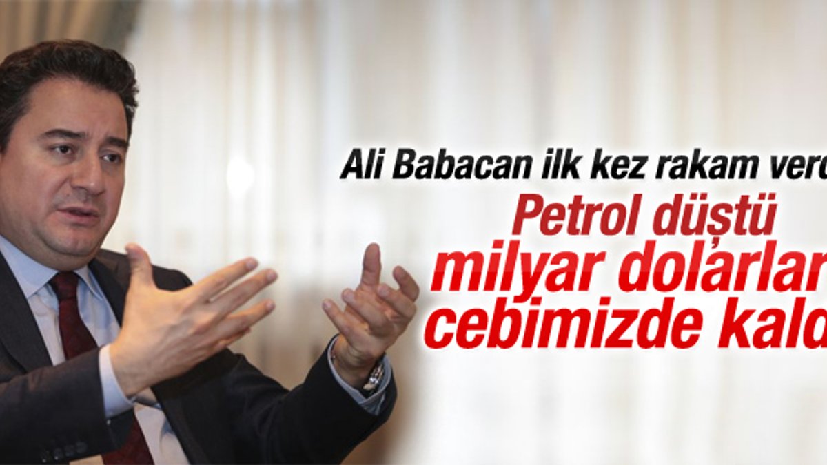 Babacan petroldeki düşüşün Türkiye'ye etkisini açıkladı