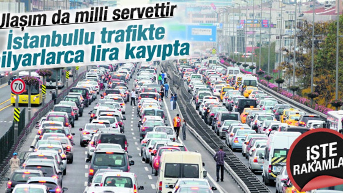 İstanbullu trafik yüzünden yılda 6,5 milyar lira kayıpta
