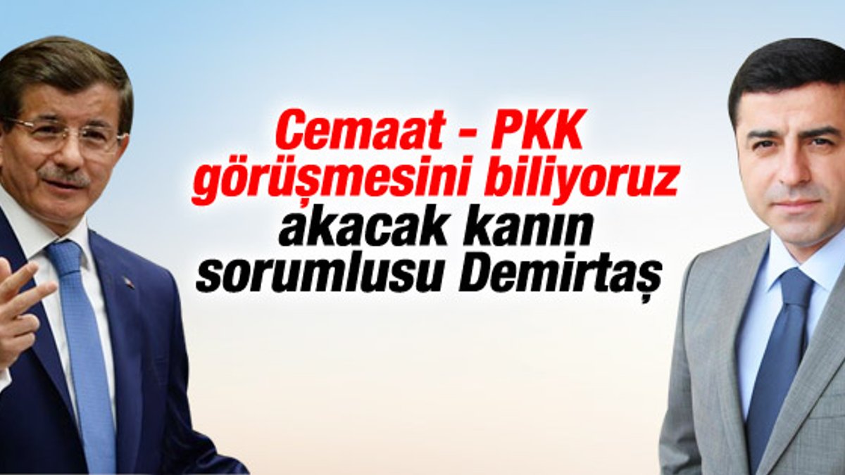Davutoğlu Paralel Yapının PKK'yla görüştüğünü söyledi