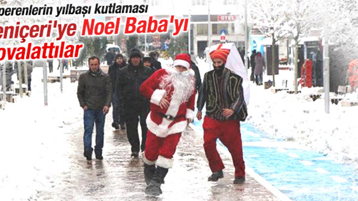 BBP'liler Yeniçeri'ye Noel Baba'yı kovalattı İZLE