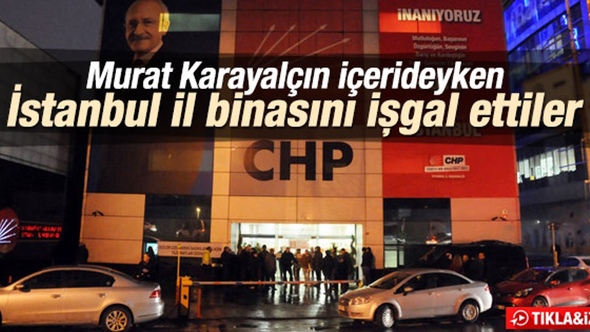 CHP İstanbul İl Binası işgal edildi