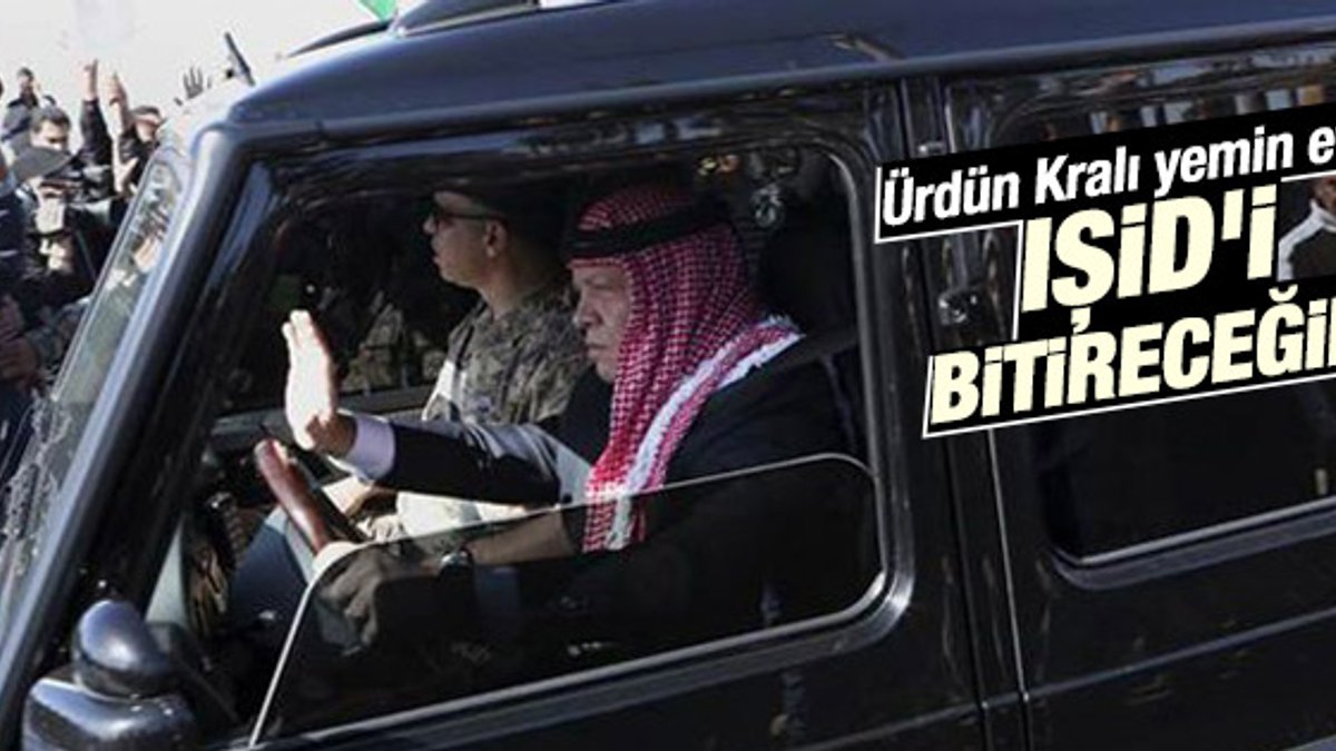Ürdün Kralı'ndan IŞİD'i vuracağız yemini