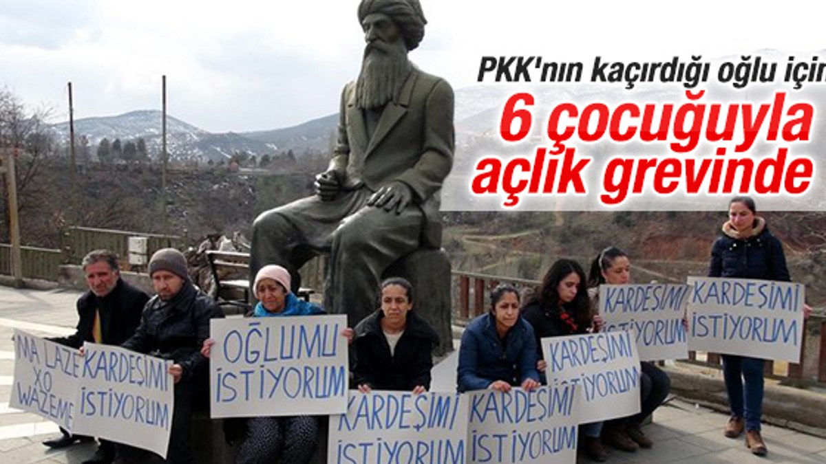 PKK'nın kaçırdığı oğlu için açlık grevi başlattı