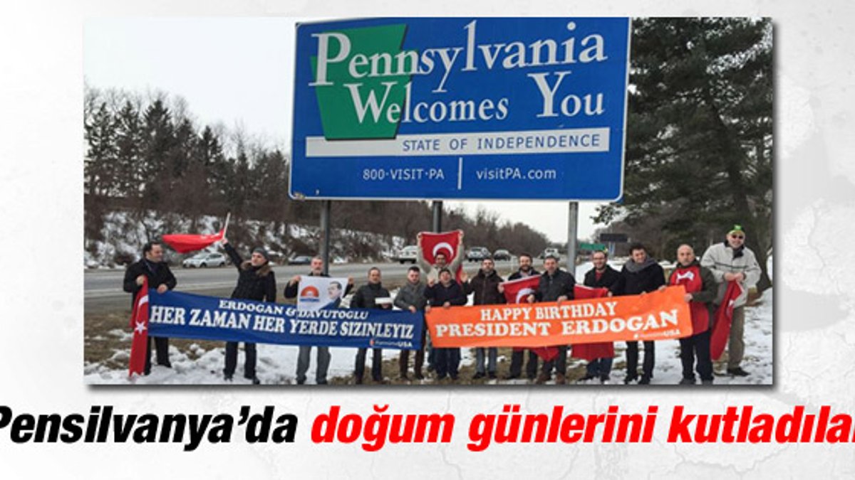 Erdoğan ve Davutoğlu'na Pensilvanya'da doğum günü kutlaması