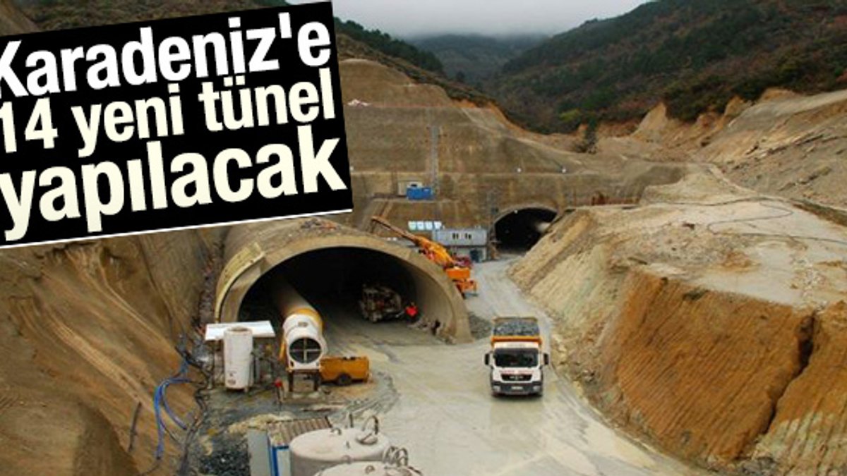 Karadeniz'e 14 yeni tünel yapılacak