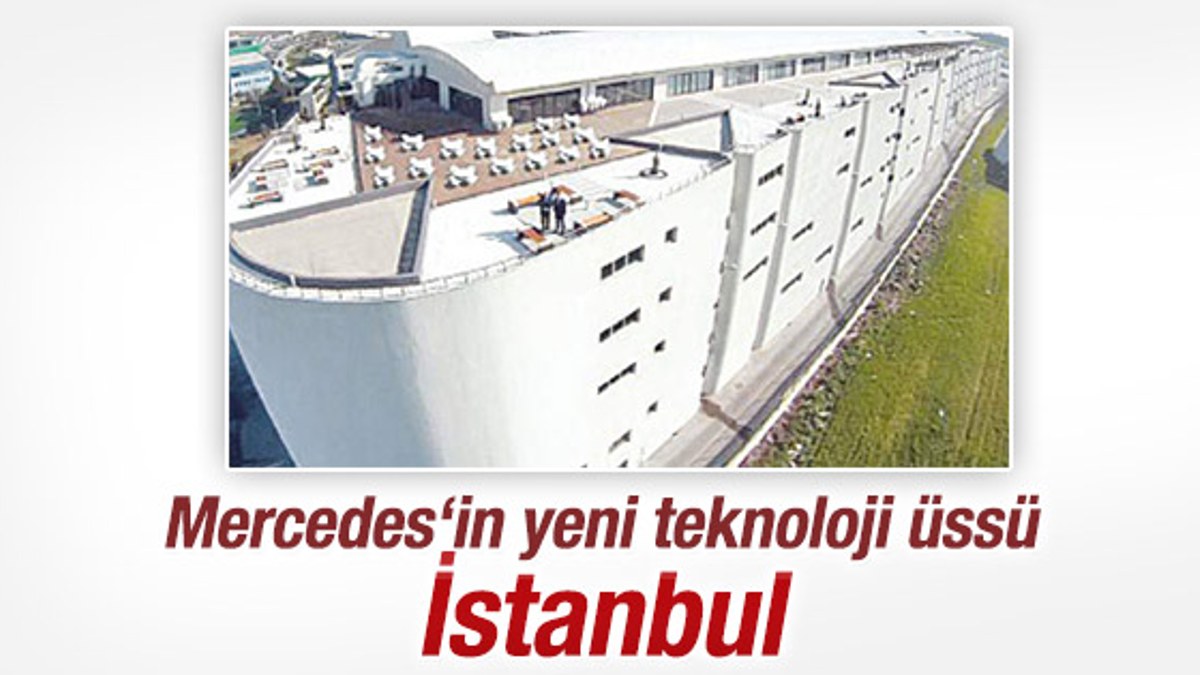 Mercedes‘in yeni teknoloji üssü İstanbul