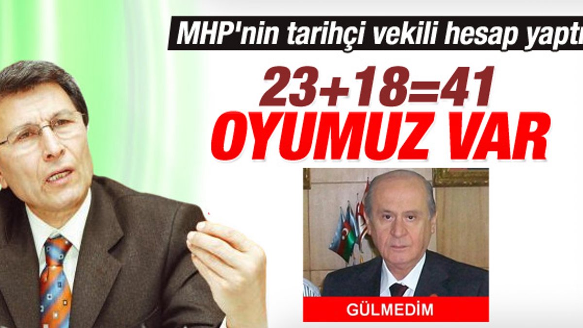 Yusuf Halaçoğlu'na göre MHP'nin oyu yüzde 41