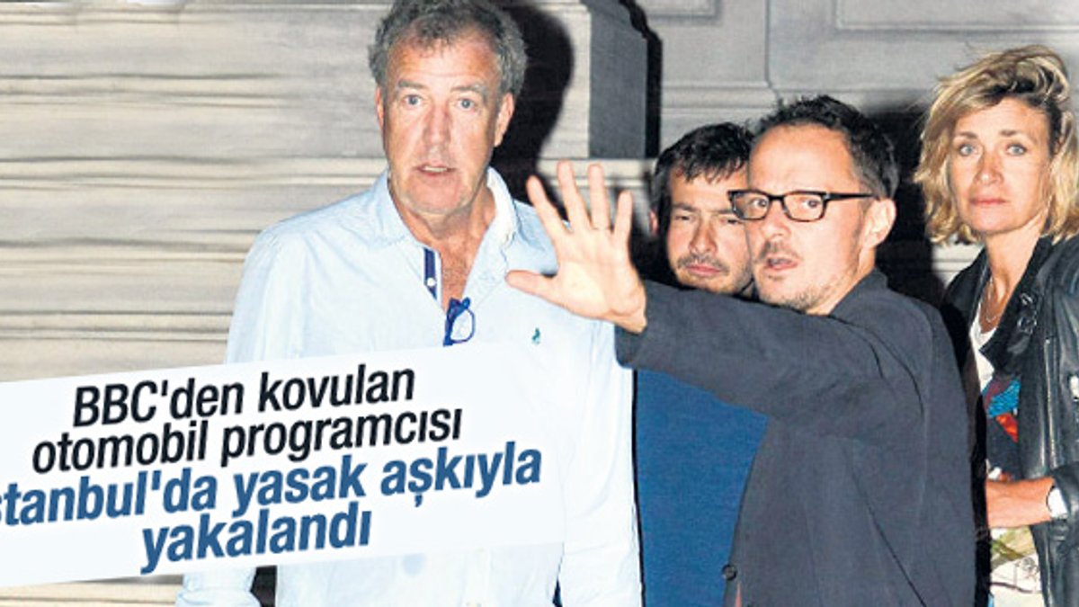 Jeremy Clarkson İstanbul’da çapkınlık turunda