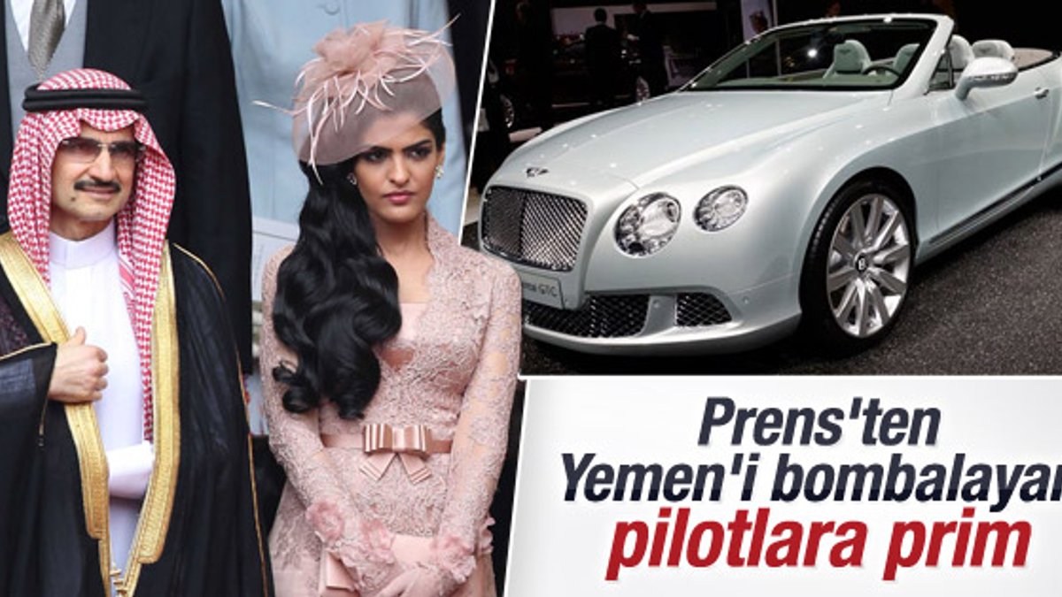 Suudi Prens Talal'dan Yemen'i bombalayan pilotlara hediye