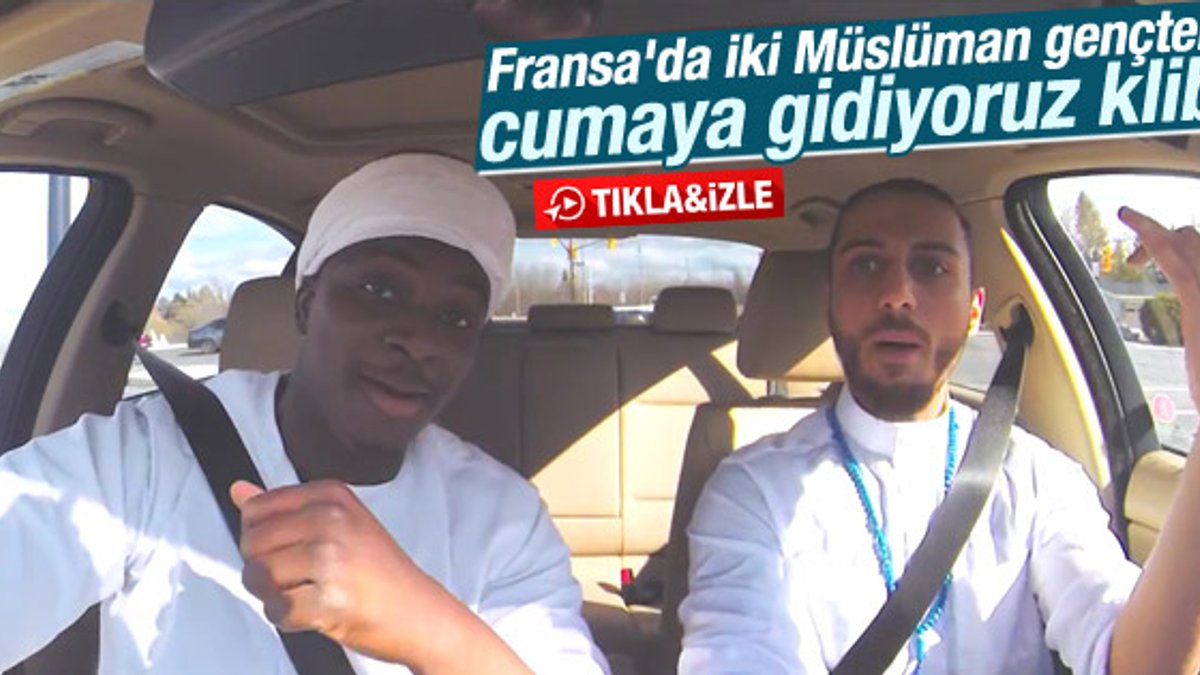 Fransa'da iki Müslüman gençten cuma namazı şarkısı