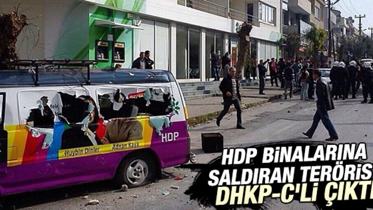 HDP binalarına saldıran teröristler DHKP-C'li çıktı