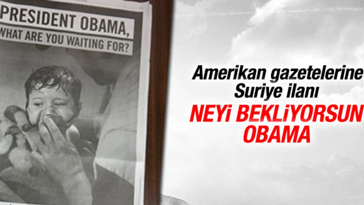 Suriye için Obama'ya gazete ilanlarıyla çağrı
