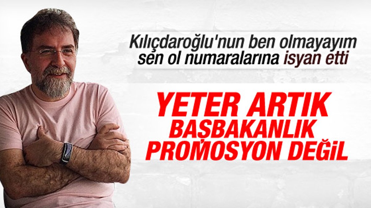 Ahmet Hakan Kılıçdaroğlu'na isyan etti