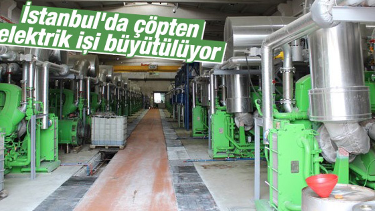 İstanbul'da çöpten elektrik işi büyütülüyor