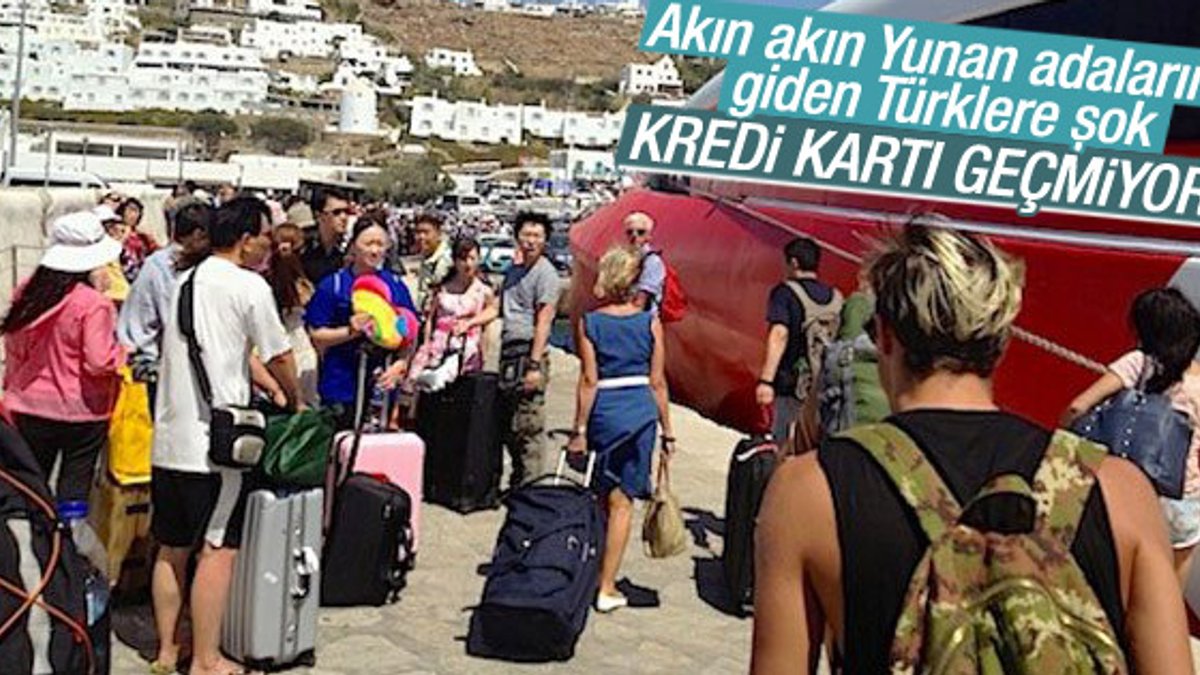 Turistler Yunanistan'da kredi kartı kullanamayacak