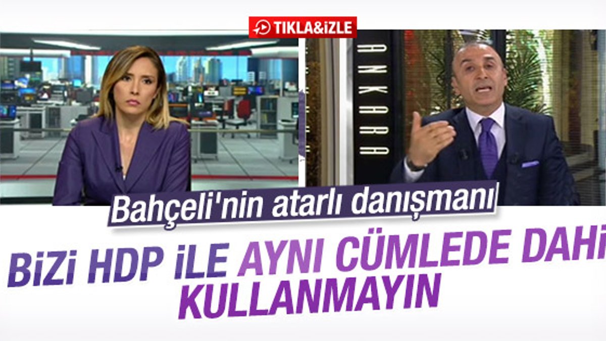 Metin Özkan: Bizi HDP ile aynı cümlede dahi kullanmayın