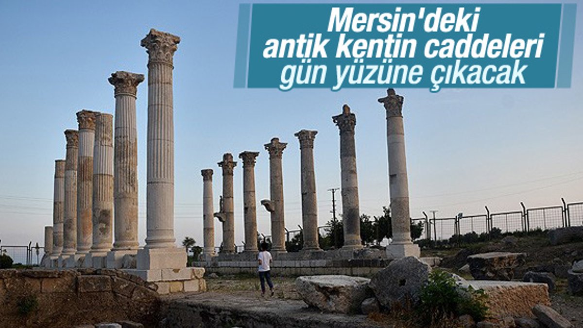 Mersin'deki antik kentin caddeleri ortaya çıkacak