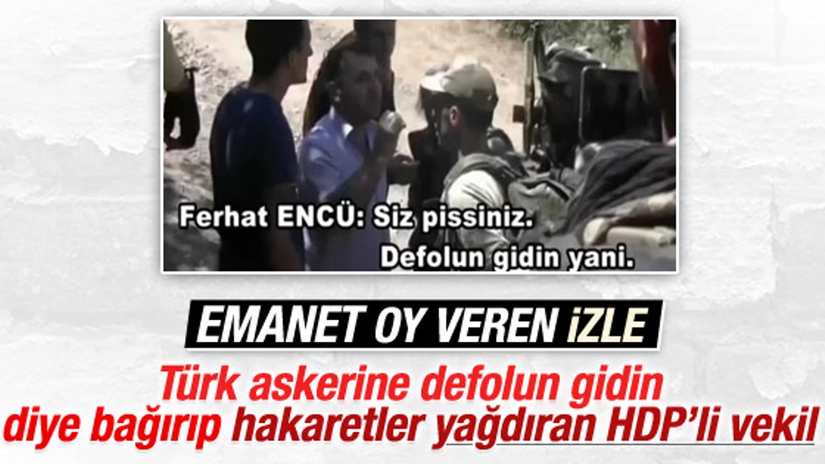 HDP'li Ferhat Encü'den askere hakaret İZLE