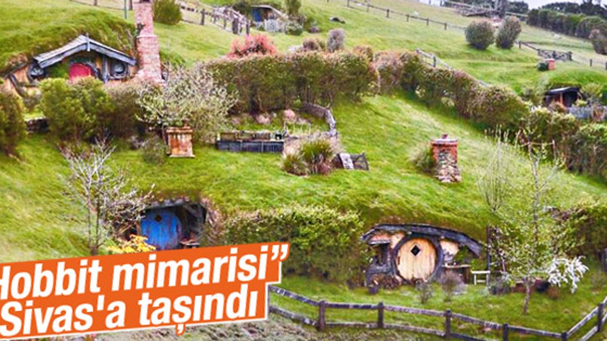 Sivas’a Hobbit Köyü kuruluyor