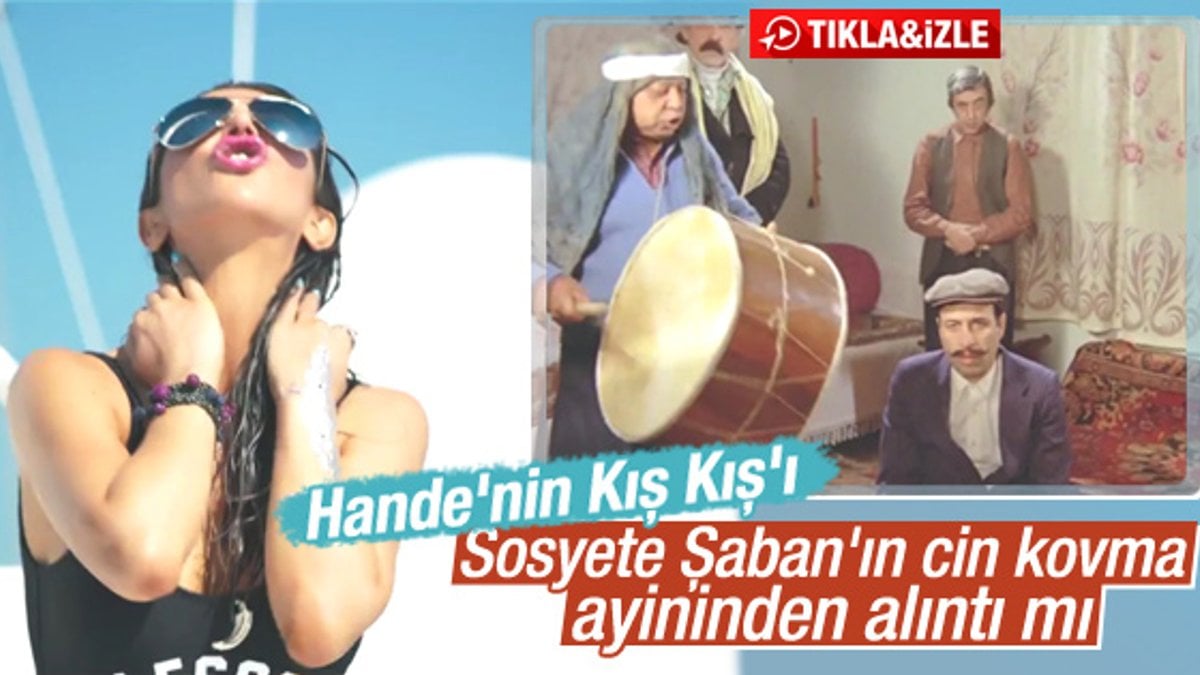 Hande Yener'in Kış Kış şarkısının Şaban benzerliği