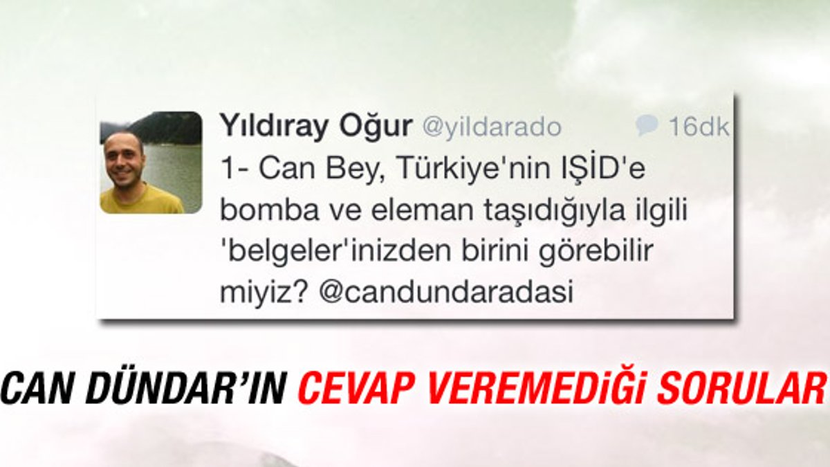 Can Dündar'ın IŞİD tweetine Yıldıray Oğur'dan zor sorular