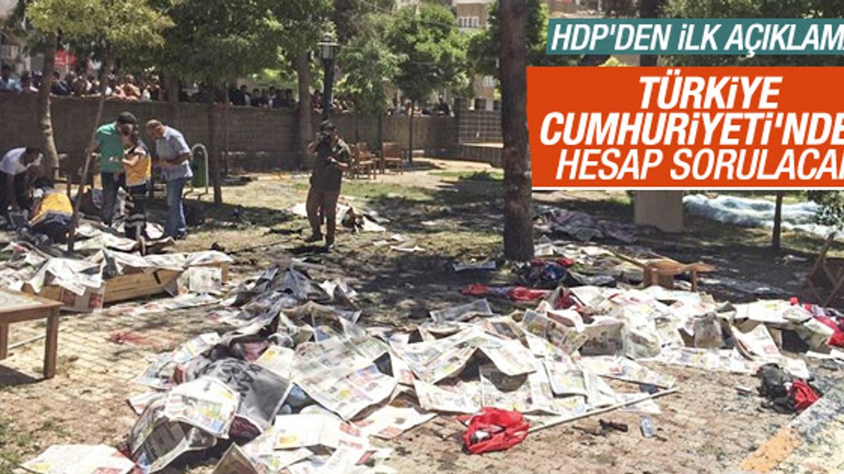 Saldırı sonrası HDP'den ilk açıklama: Hesabı sorulacak