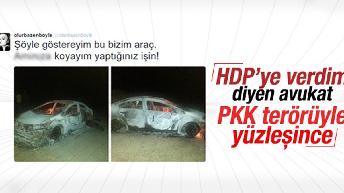 PKK'lılar HDP'ye oy veren avukatın aracını yaktı