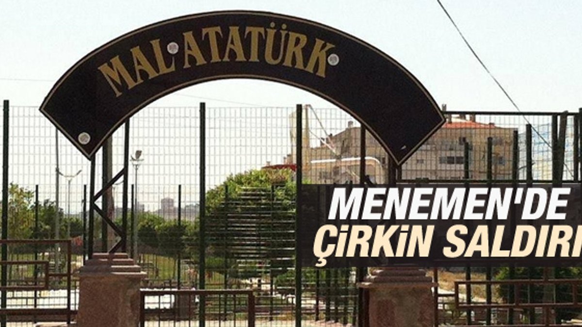 Menemen'de Atatürk tabelasından bazı harfler söküldü