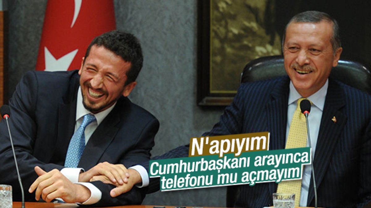 Hidayet Türkoğlu: Erdoğan arayınca telefonu açmayım mı