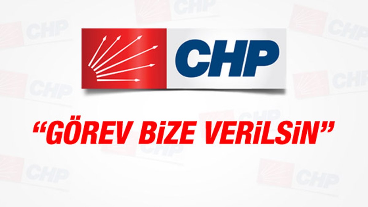 CHP hükümeti kurma görevini istedi