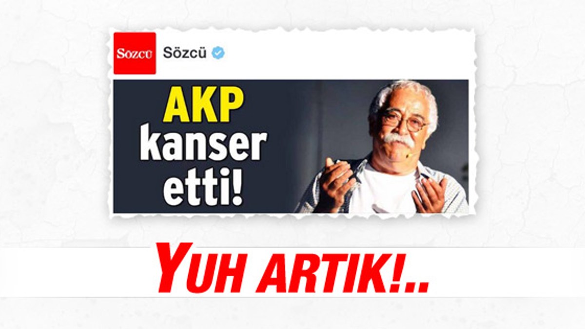Levent Kırca kanser oldu suçlu AKP