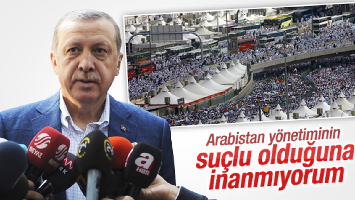 Cumhurbaşkanı Erdoğan'dan Hac faciası açıklaması