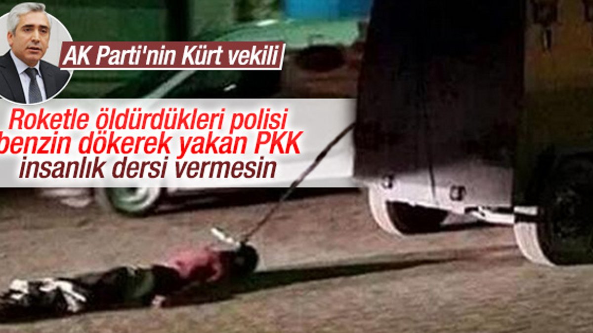 Ensarioğlu: PKK'lılar öldürdükleri polisi benzinle yaktı