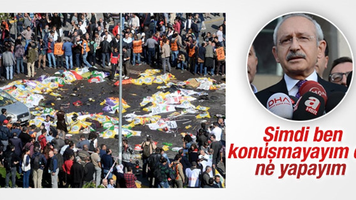 Kılıçdaroğlu Ankara'daki patlamaya ilişkin konuştu