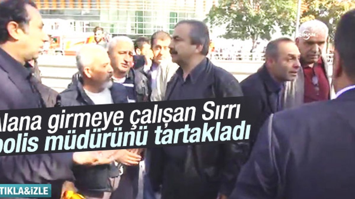 HDP'li Sırrı Süreyya Önder polis müdürünü tartakladı