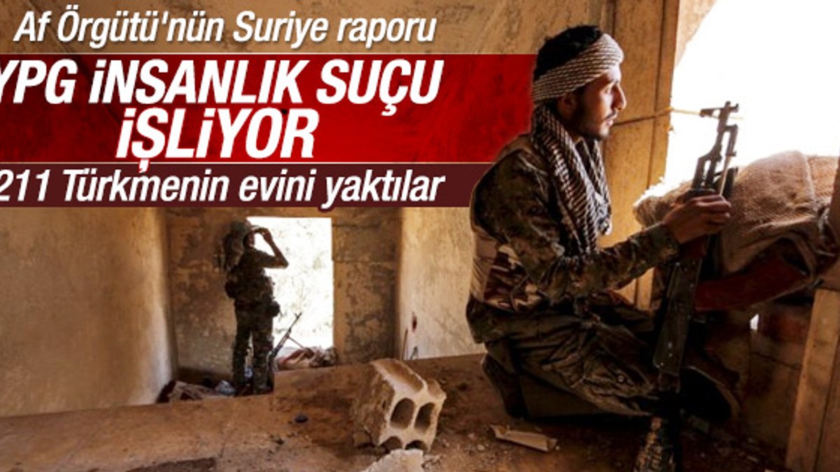 Uluslararası Af Örgütü: PYD ve YPG savaş suçu işliyor