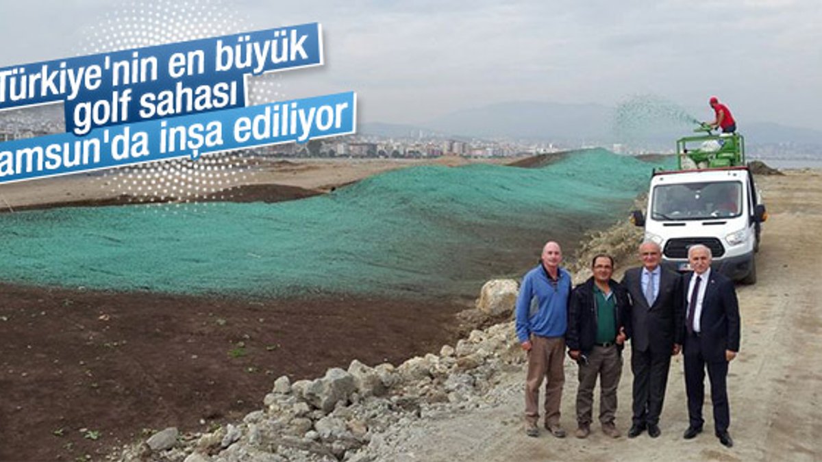 Türkiye'nin en büyük golf sahası Samsun'da inşa ediliyor