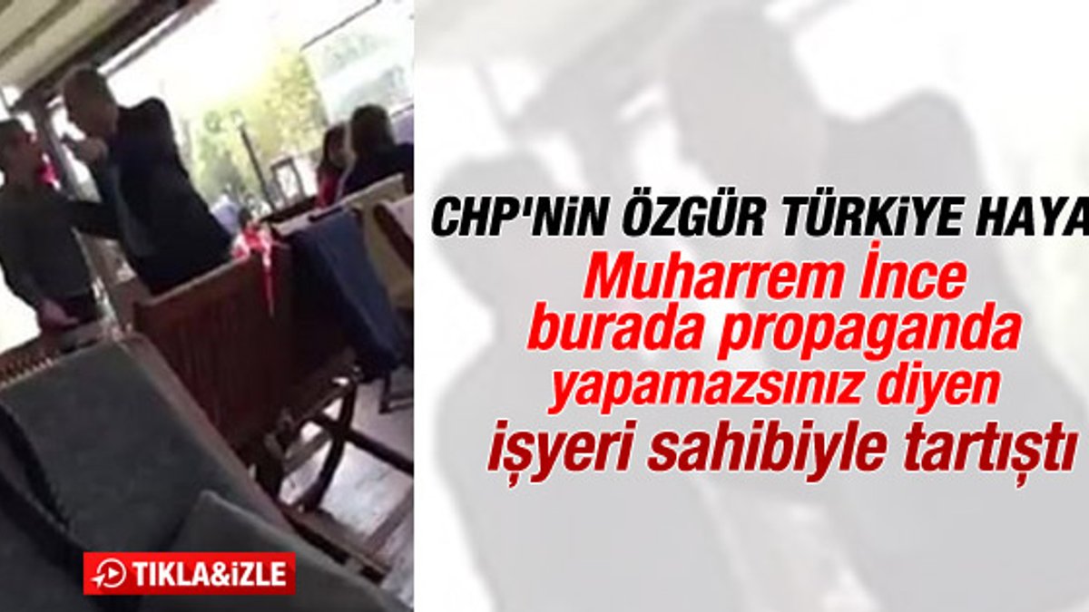 CHP'li Muharrem İnce'den esnafa hakaret