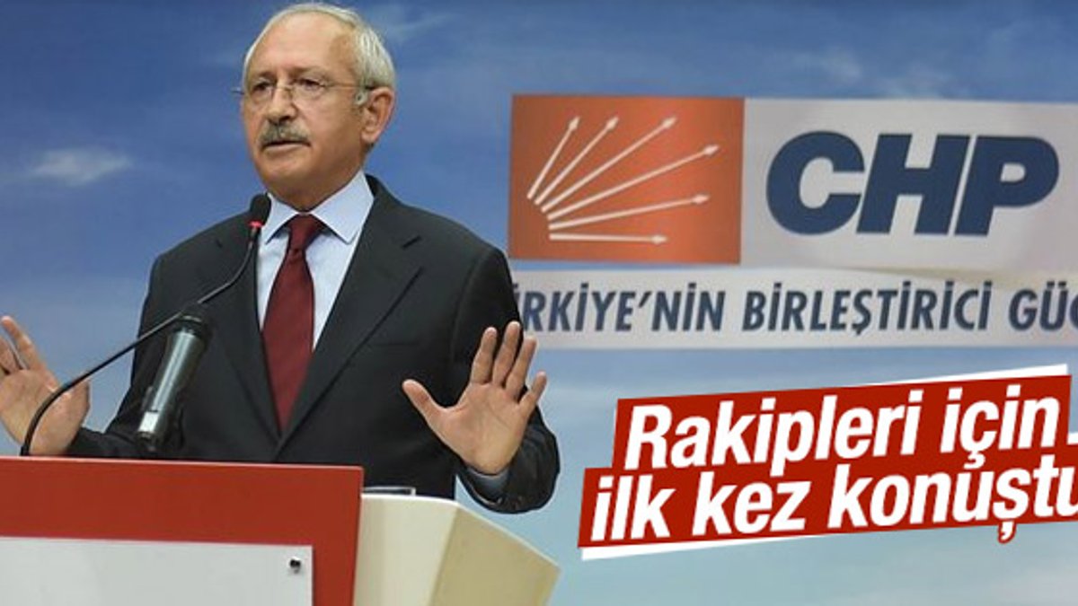 Kemal Kılıçdaroğlu'ndan adaylar hakkında açıklama