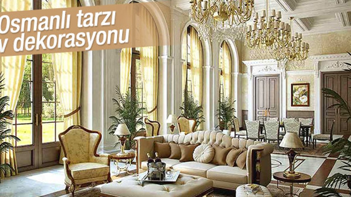 Ev dekorasyonunda Osmanlı tasarımı