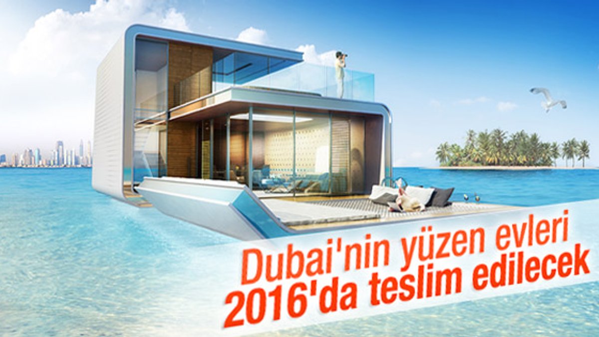 Dubai'nin yüzen evleri 2016 sonunda teslim edilecek