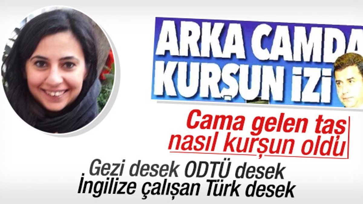 ODTÜ'lü Reuters muhabirinin Demirtaş'a suikast yalanı