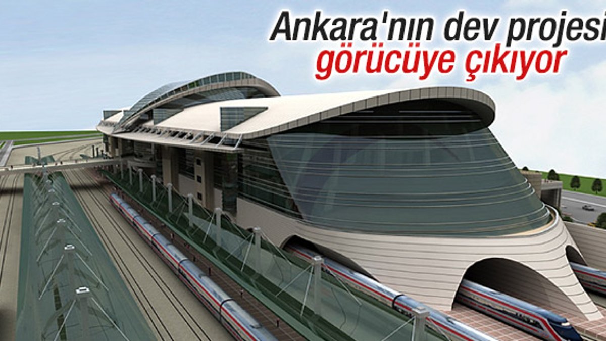 Ankara Hızlı Tren Garı Projesi görücüye çıkıyor